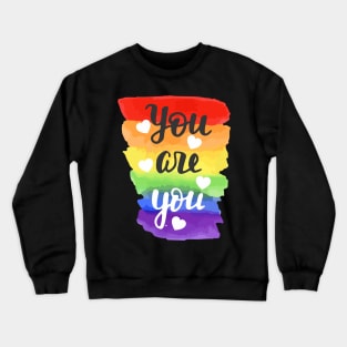 You are you Crewneck Sweatshirt